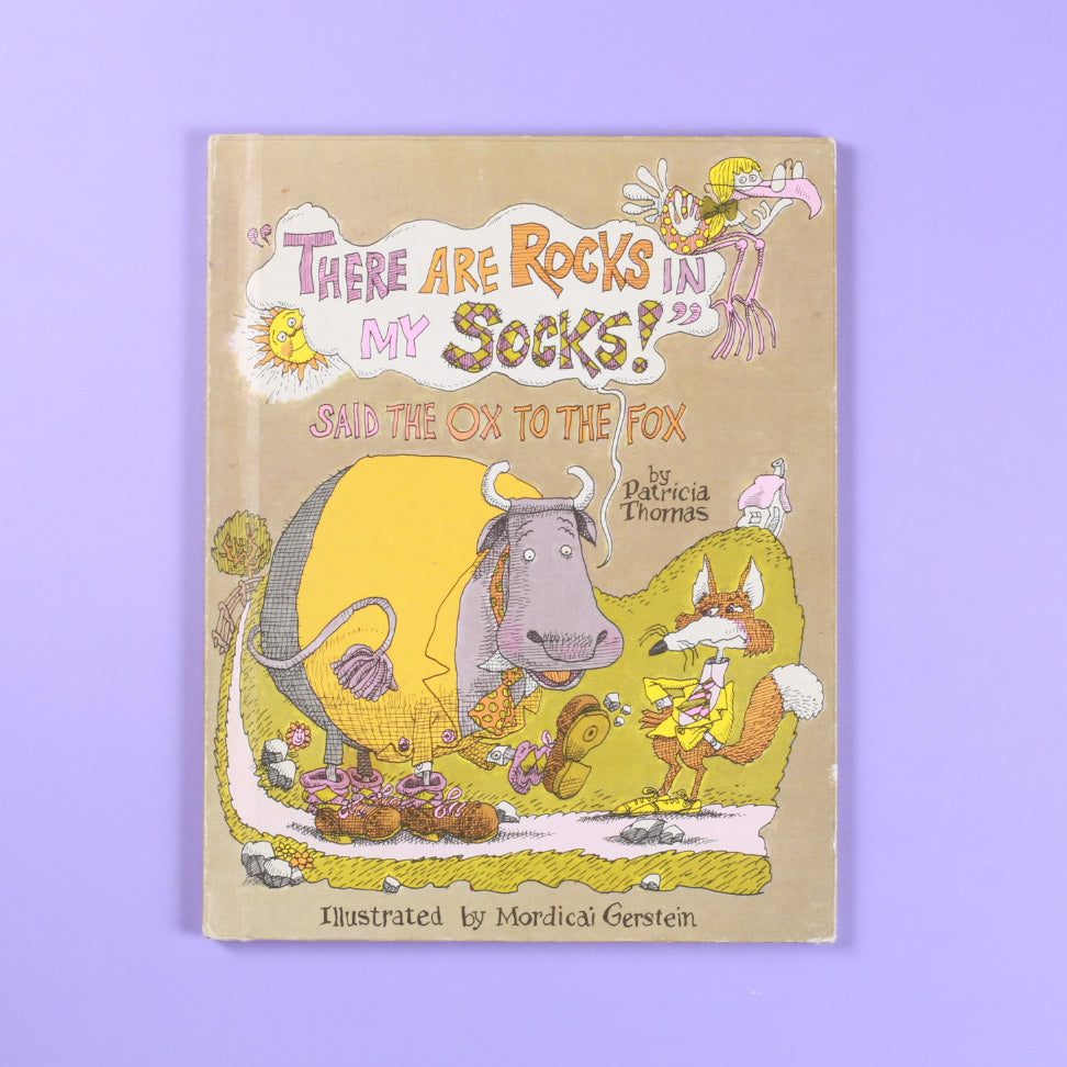 "There Are Rocks in My Socks!" Said the Ox to the Fox