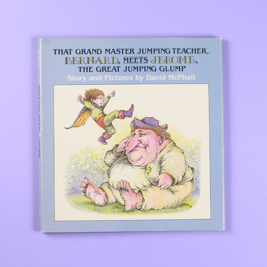 That Grand Master Jumping Teacher, Bernard, Meets Jerome, the Great Jumping Glump