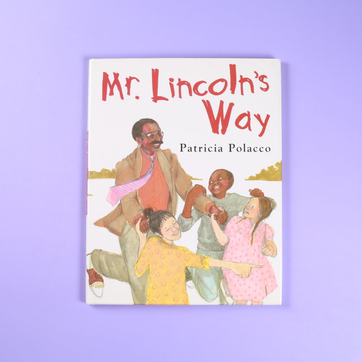 Mr. Lincoln's Way