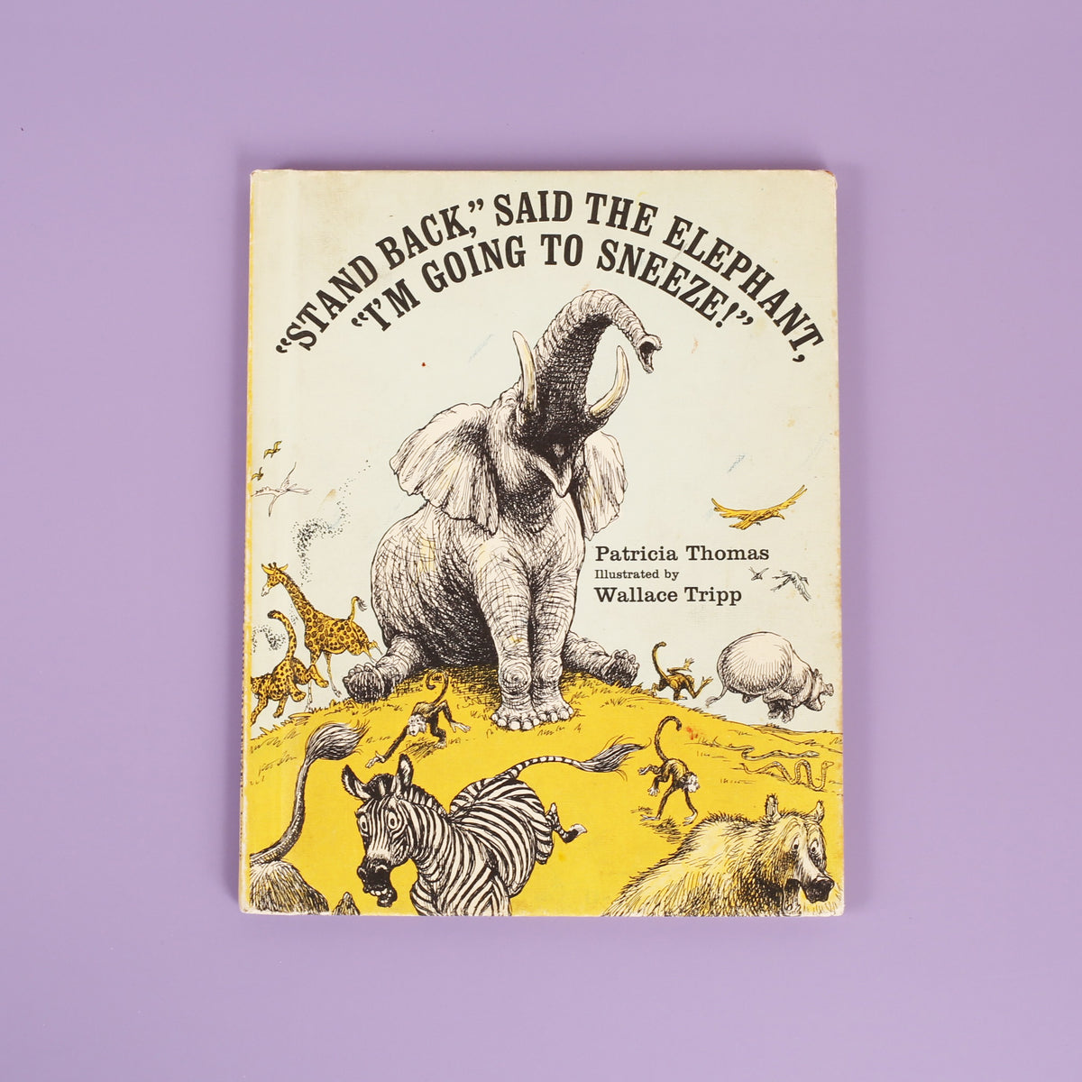 "Stand back," Said the Elephant, "I'm Going to Sneeze!"
