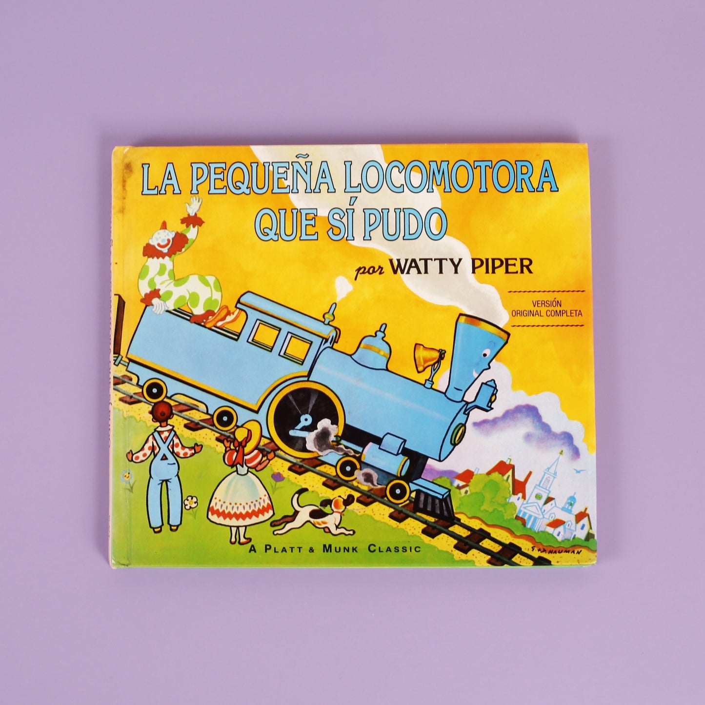 La pequeña locomotora que sí pudo (The Little Engine That Could–Spanish)