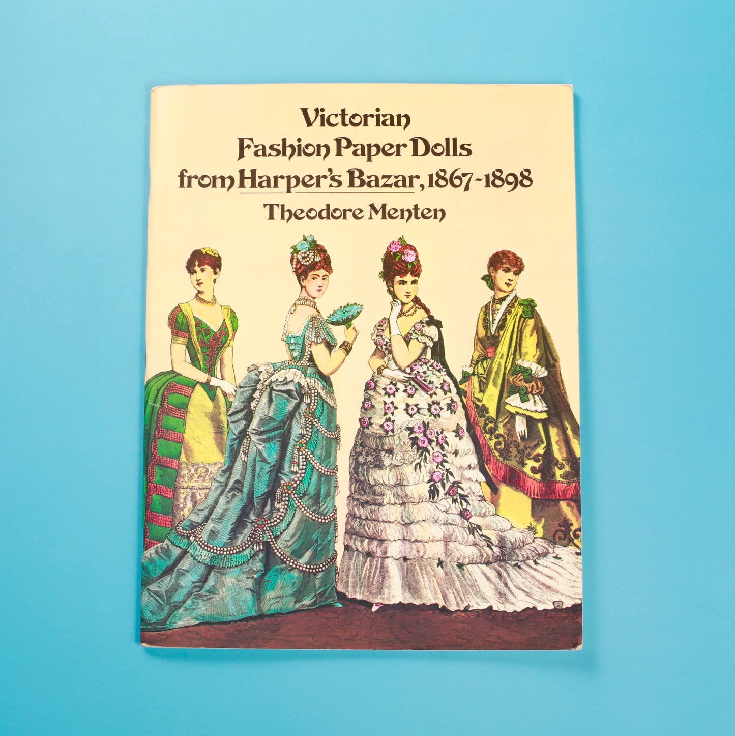 Victorian Fashion Paper Dolls from Harper's Bazar, 1867-1898
