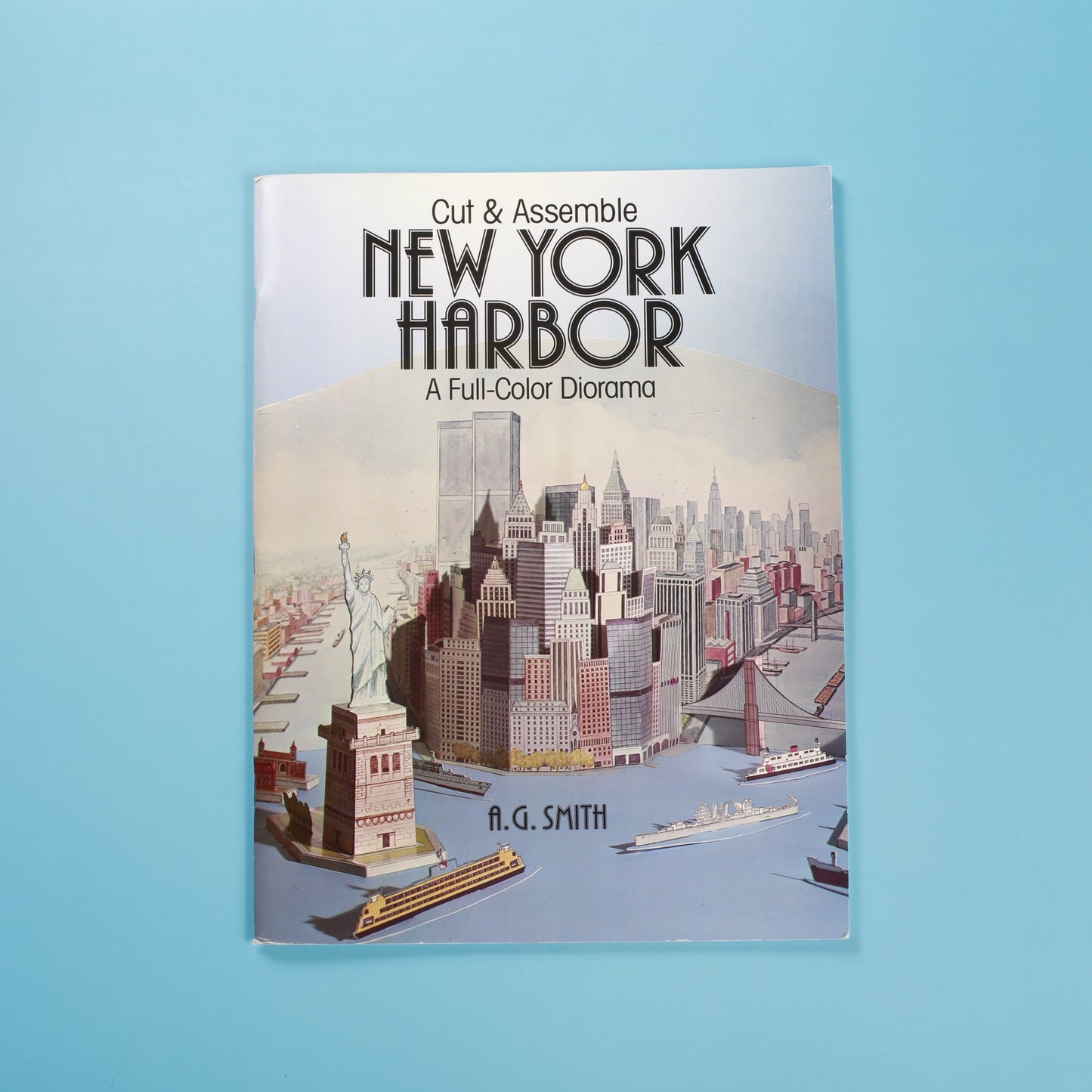 Cut and Assemble New York Harbor A Full-Color Diorama