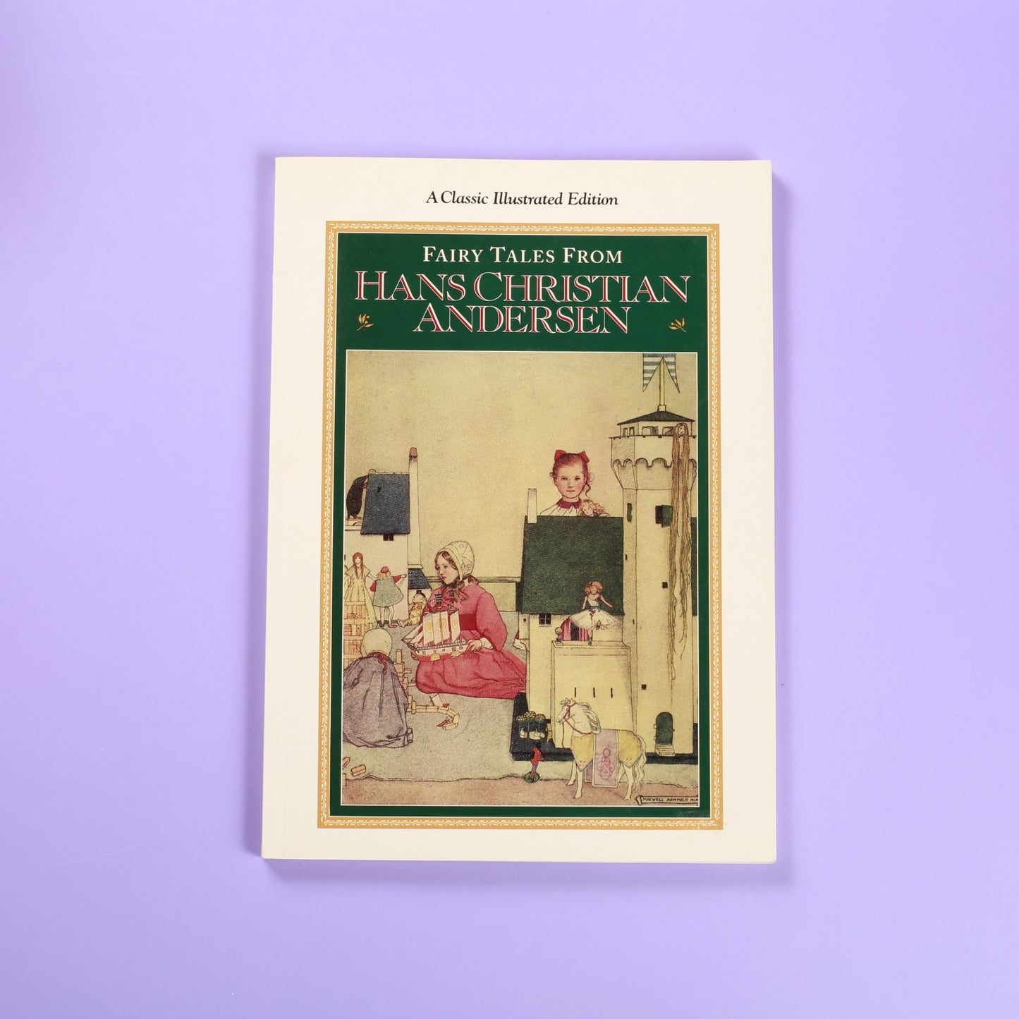 Fairy Tales from Hans Christian Andersen: A Classic Illustrated Edition
