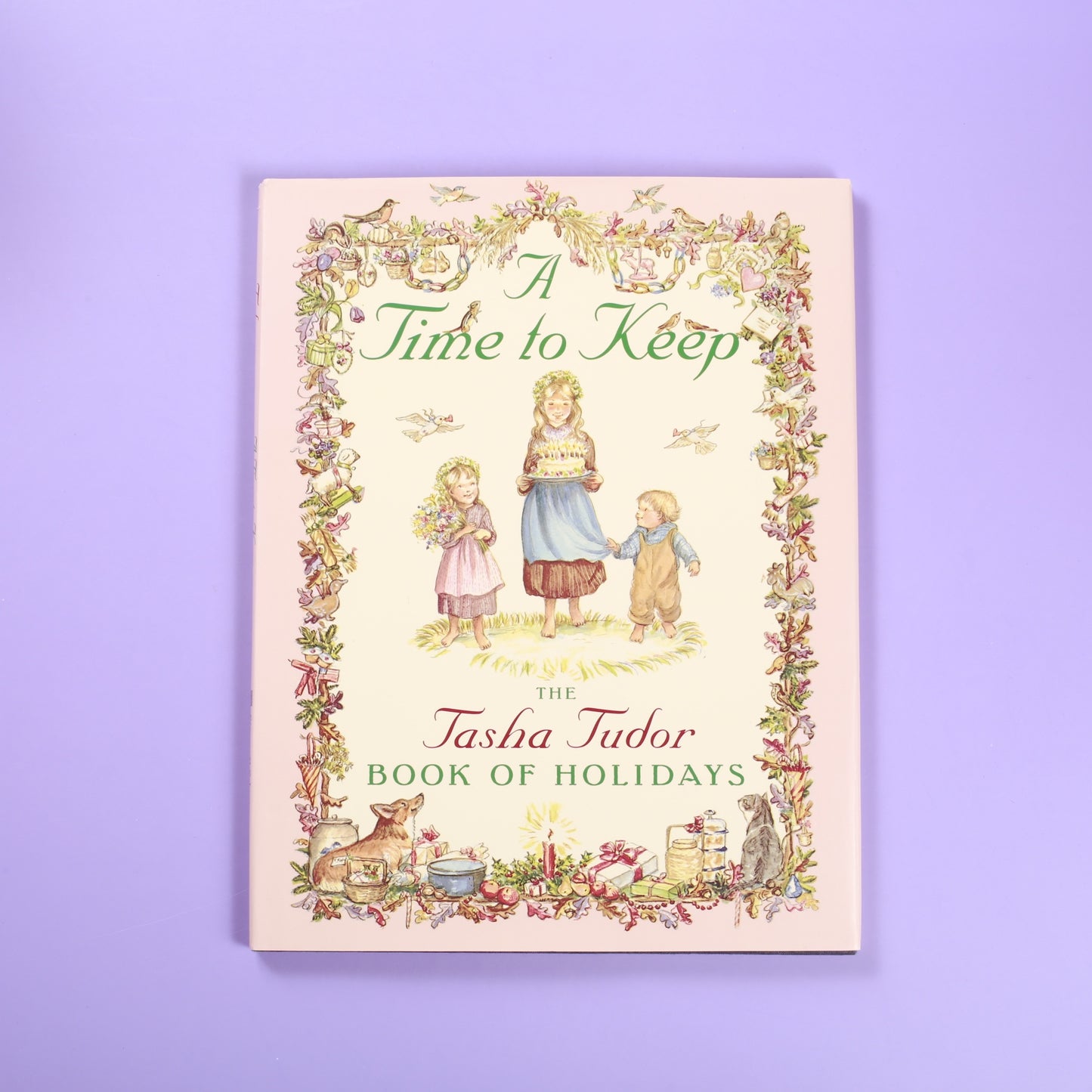 A Time to Keep Time to Keep: The Tasha Tudor Book of Holidays