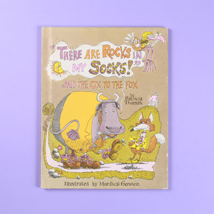 "There Are Rocks in My Socks!" Said the Ox to the Fox