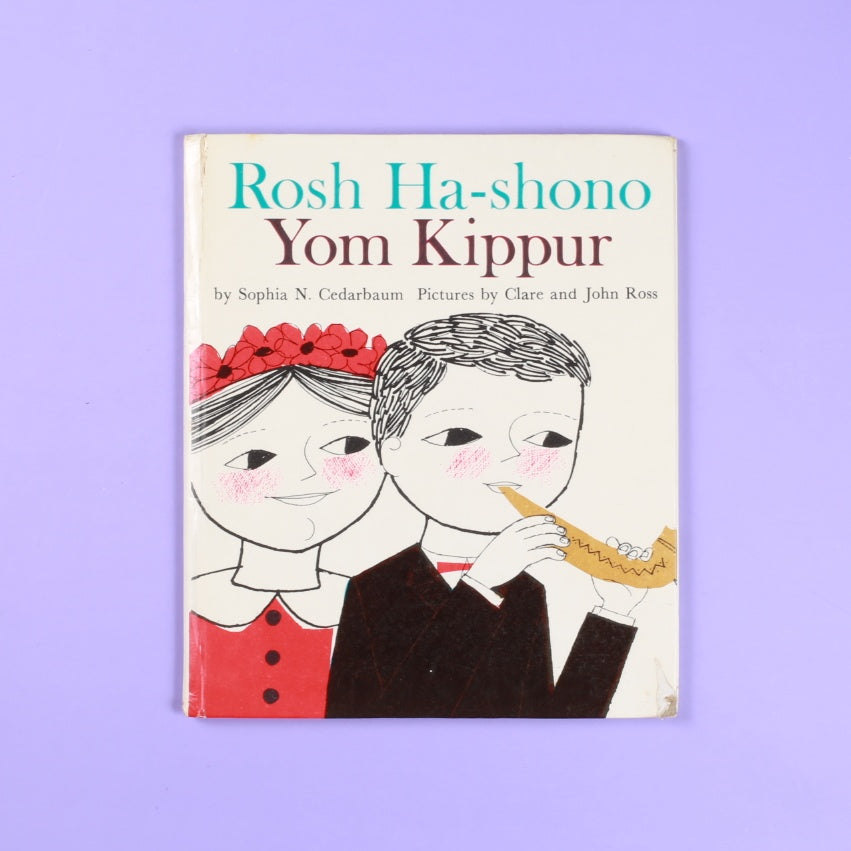Rosh Ha-shono / Yom Kippur: The High Holy Days