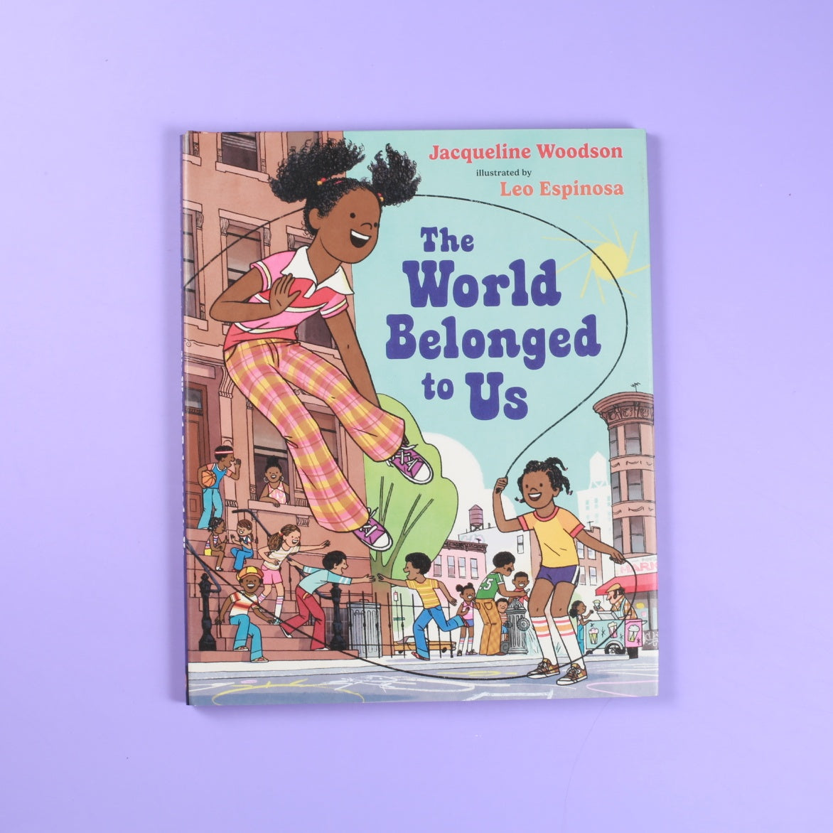 The World Belonged to Us