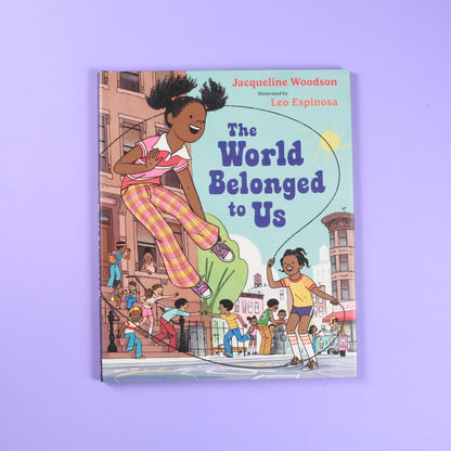 The World Belonged to Us