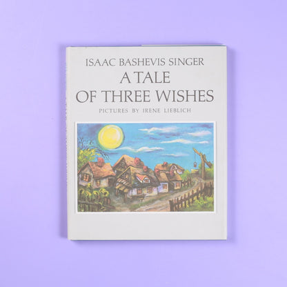 A Tale of Three Wishes