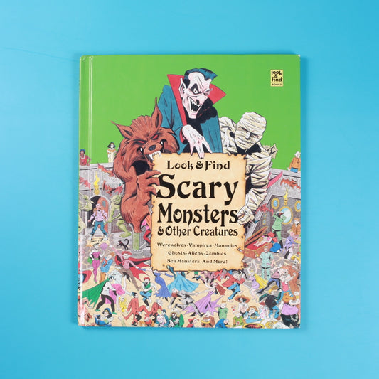Look & Find: Scary Monsters & Other Creatures