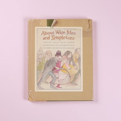 About Wise Men and Simpletons: Twelve Tales from Grimm