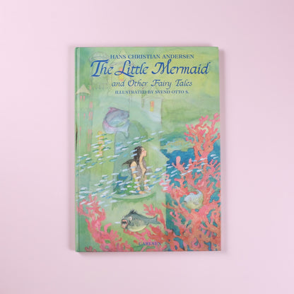 The Little Mermaid and Other Fairy Tales