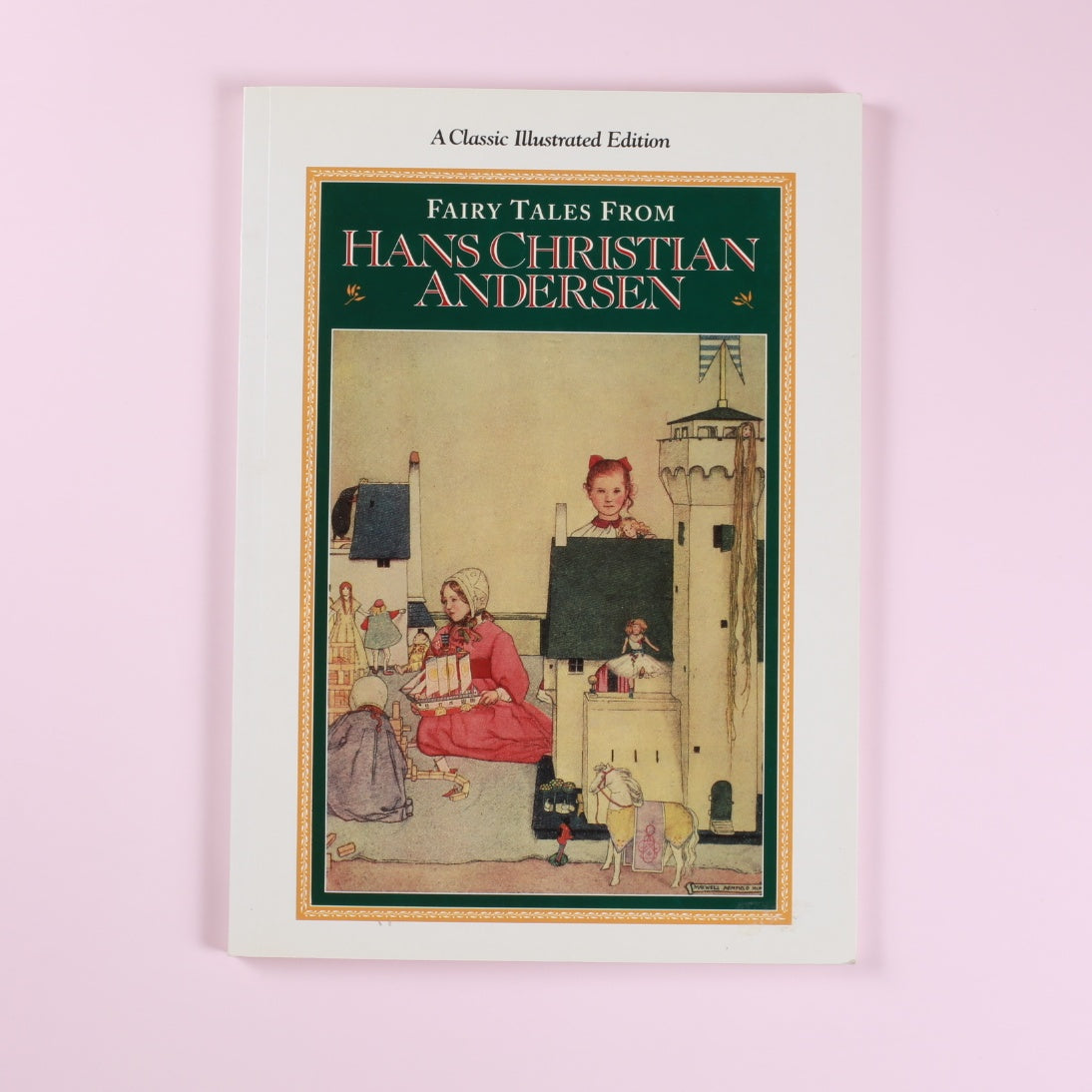 Fairy Tales from Hans Andersen A Classic Illustrated Edition