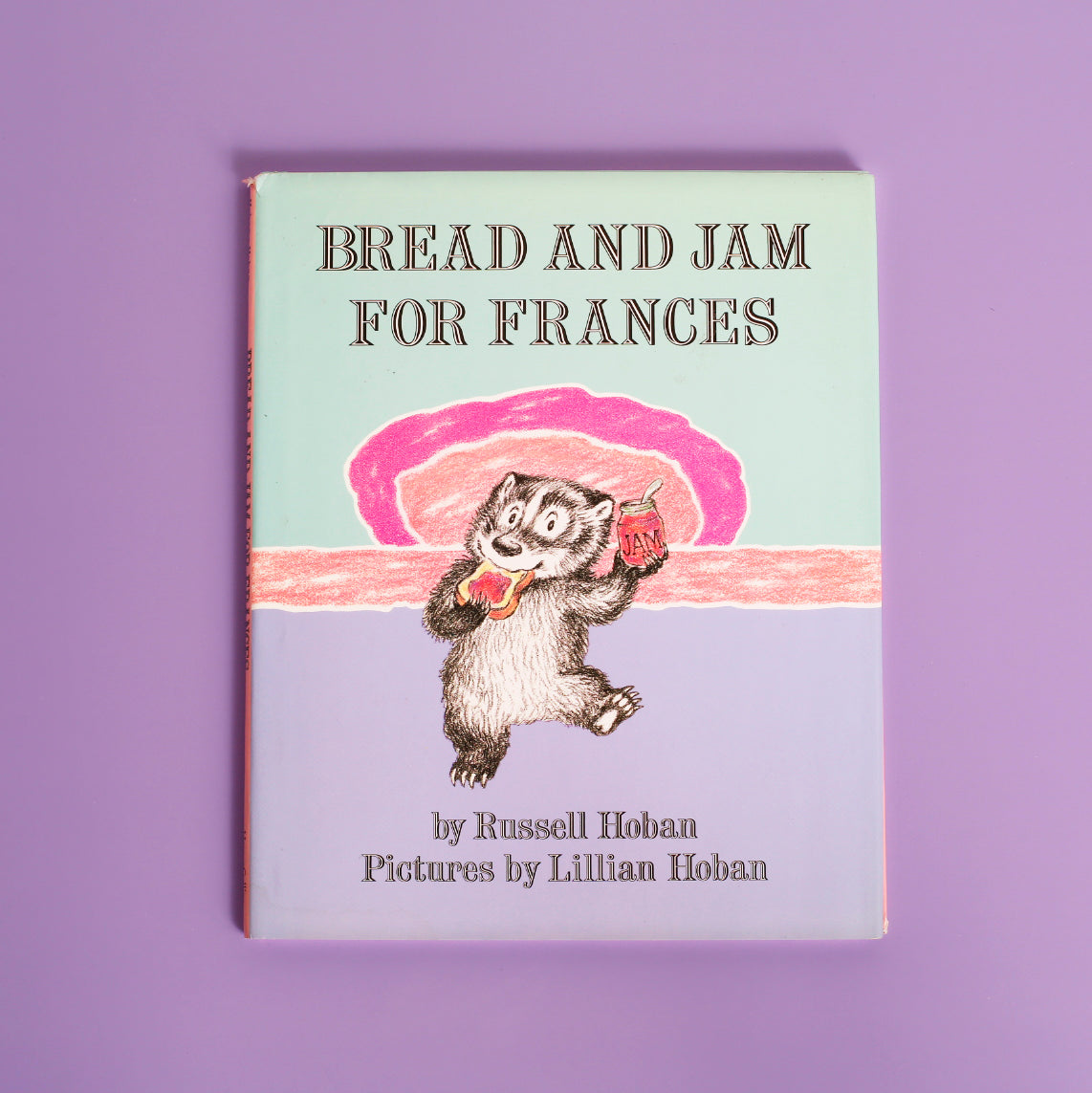 Bread and Jam For Frances