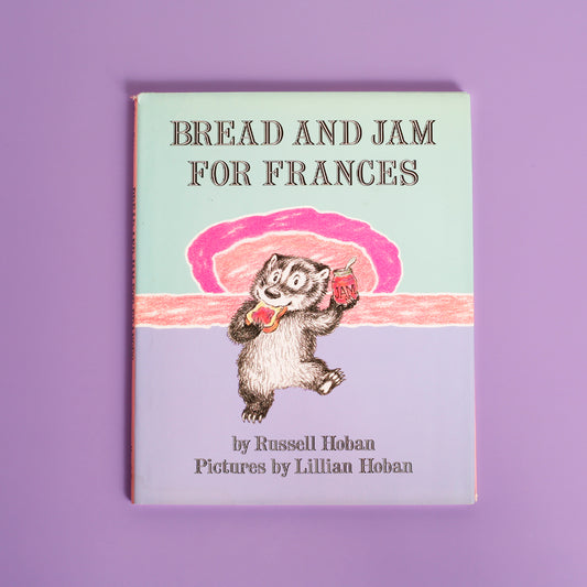 Bread and Jam For Frances