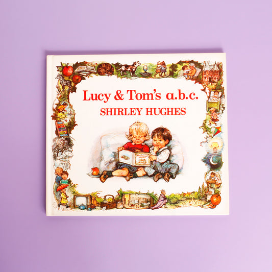 Lucy & Tom's a.b.c.