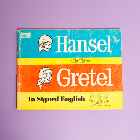 Hansel and Gretel in signed English