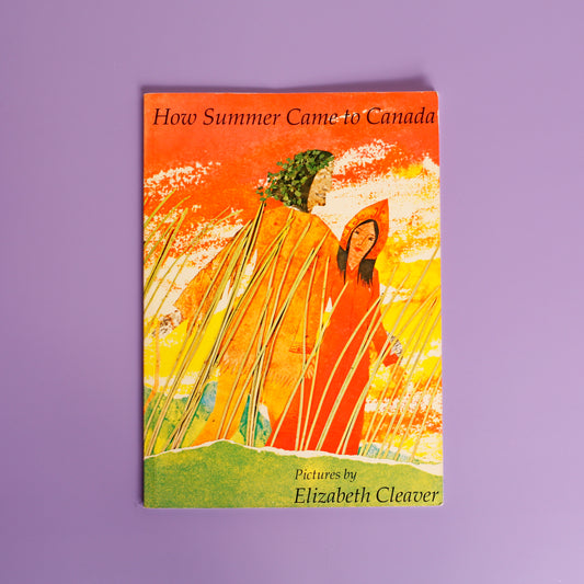 How Summer Came to Canada