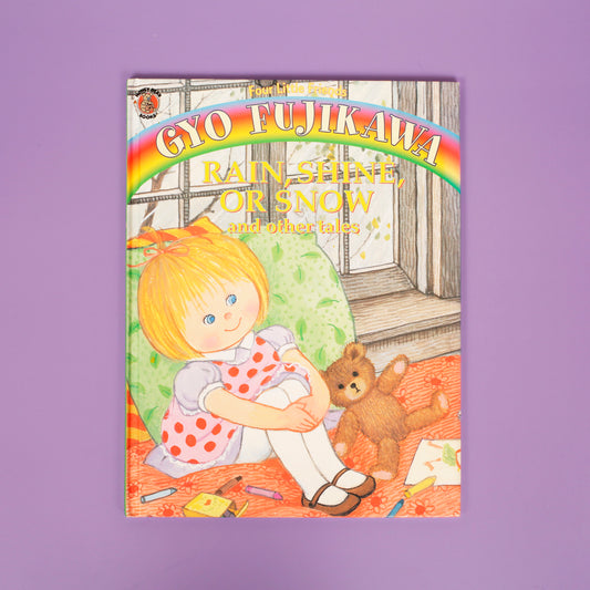 Rain, Shine, or Snow and Other Tales