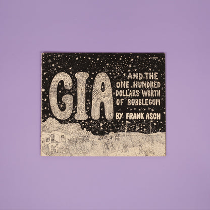 Gia and the One Hundred Dollars Worth of Bubblegum