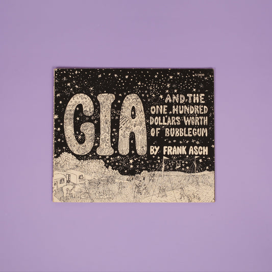 Gia and the One Hundred Dollars Worth of Bubblegum