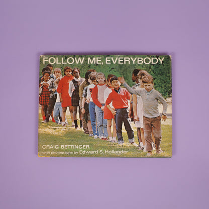 Follow Me, Everybody