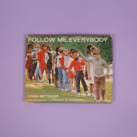 Follow Me, Everybody