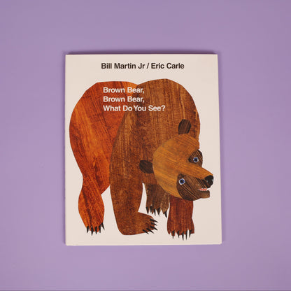 Brown Bear, Brown Bear, What Do You See?