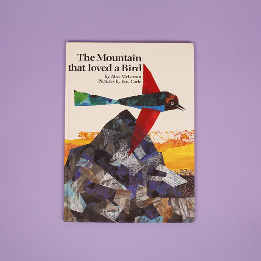 The Mountain that Loved a Bird (signed by Eric Carle)