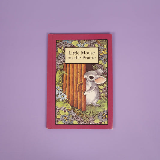 Little Mouse on the Prairie (Serendipity)