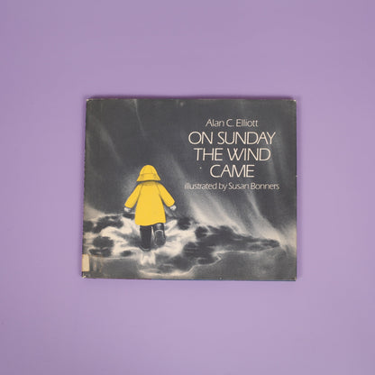 On Sunday the Wind Came