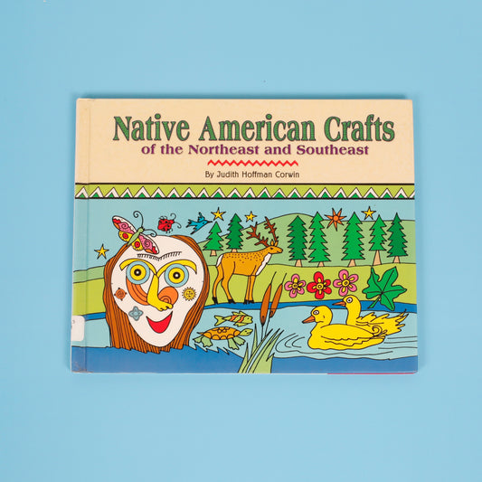 Native American Crafts of the Northeast and Southwest