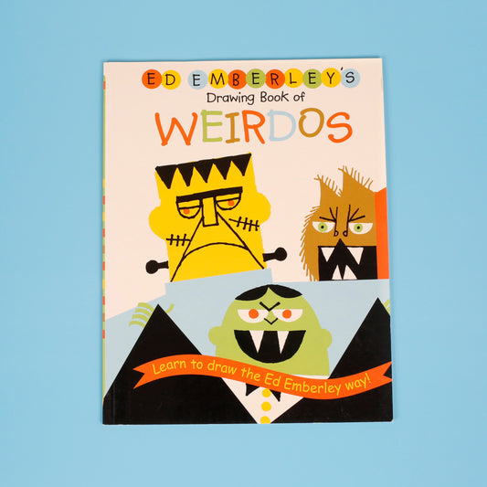 Ed Emberley's Drawing Book of Weirdos