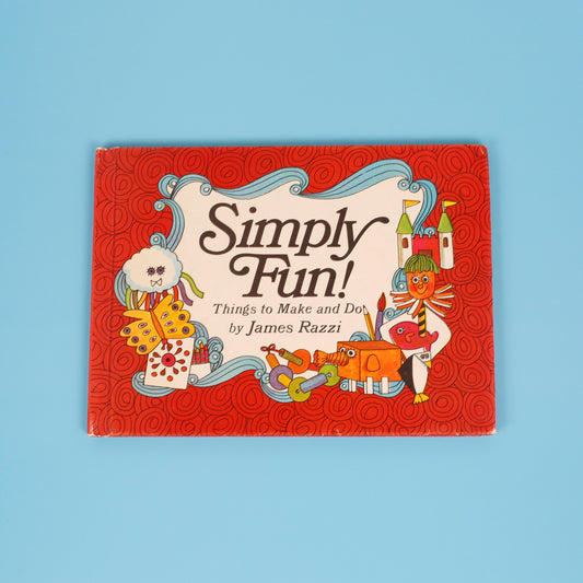 Simply Fun! Things to Make and Do
