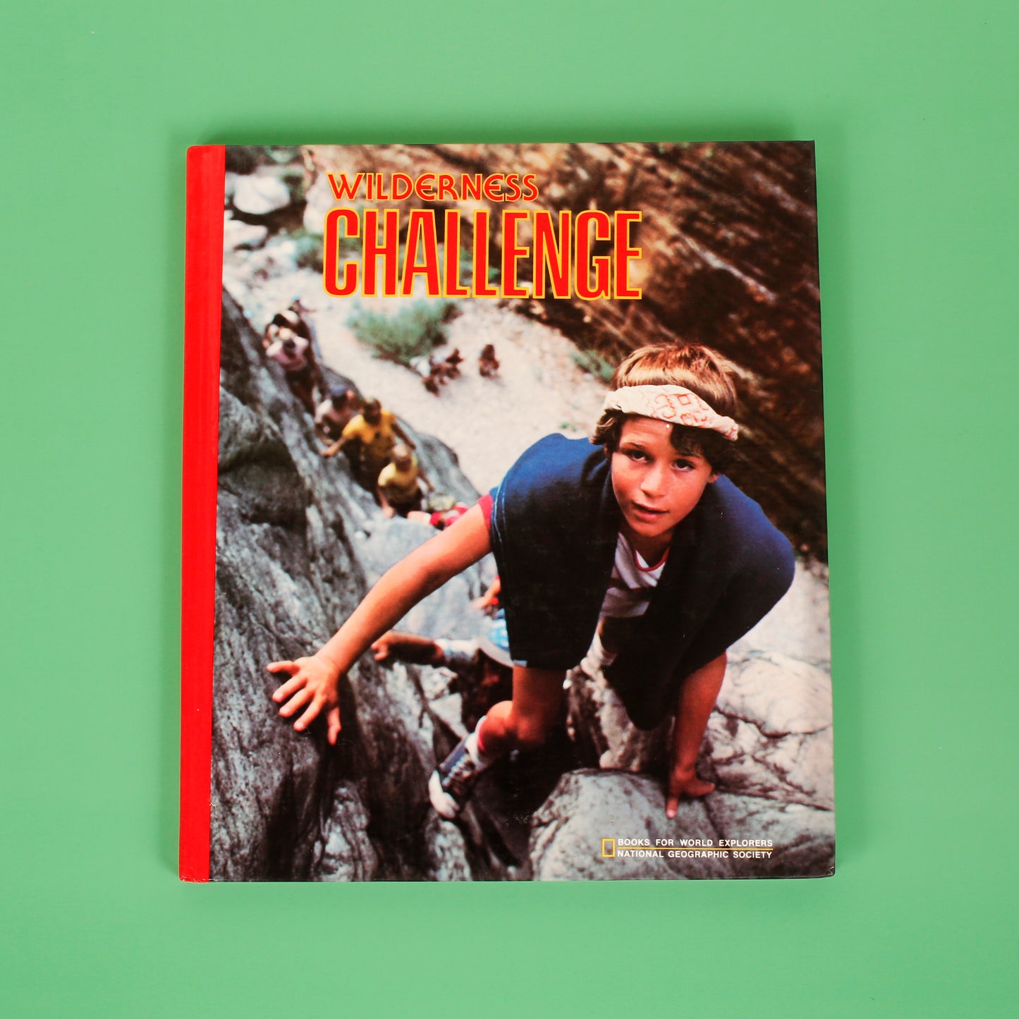 Wilderness Challenge (National Geographic Books for World Explorers)