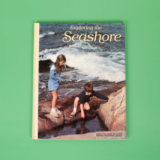 Exploring the Seashore (National Geographic Books for Young Explorers)