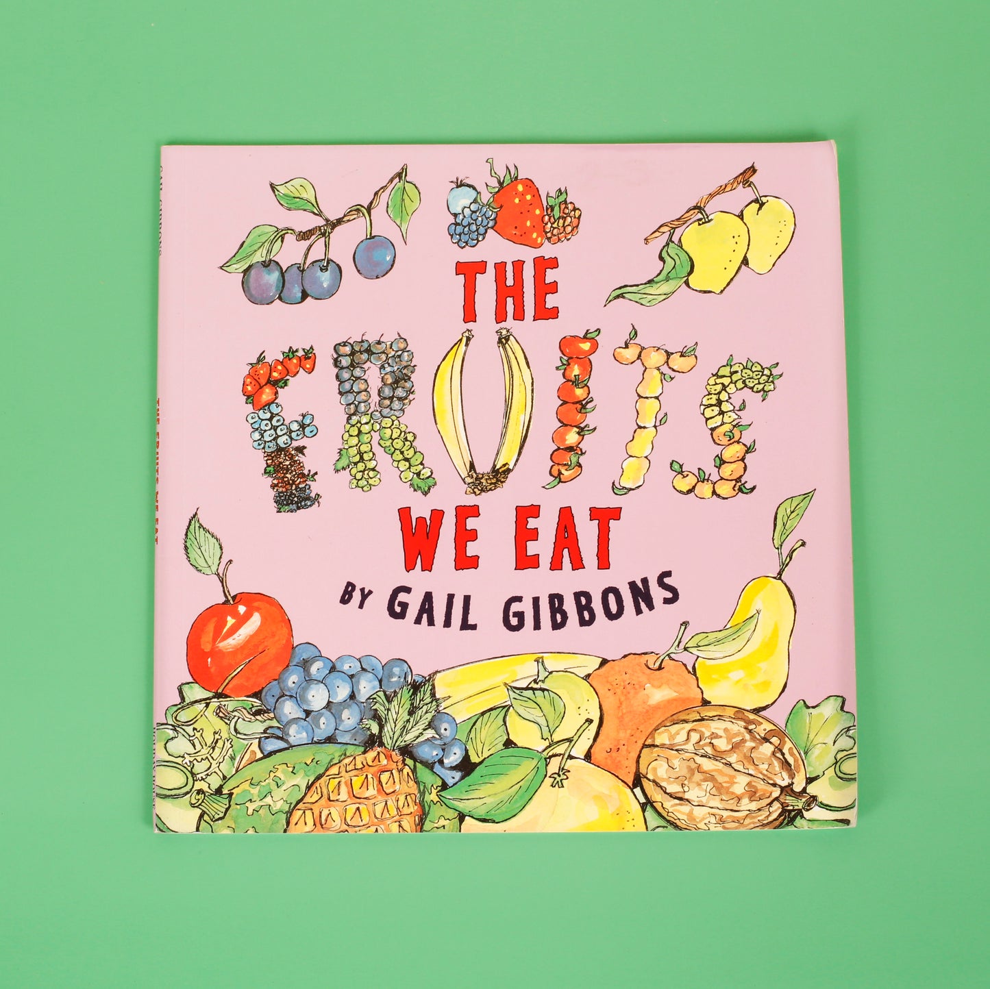 The Fruit We Eat