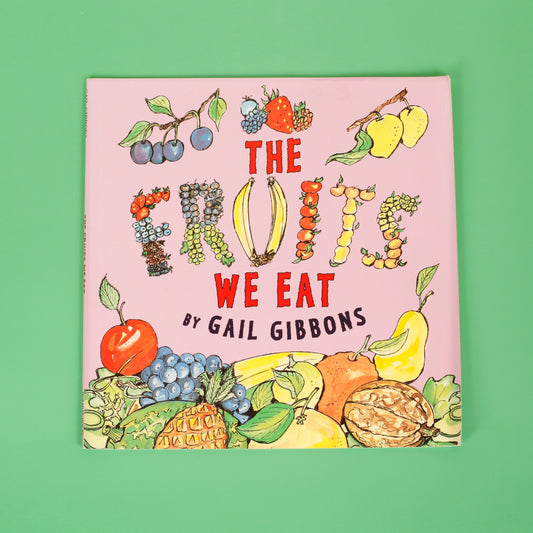 The Fruit We Eat