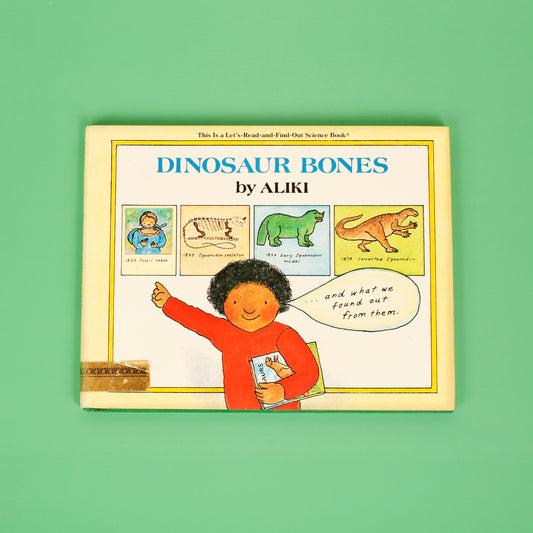 Dinosaur Bones (Let's-Read-and-Find-Out Science Book)