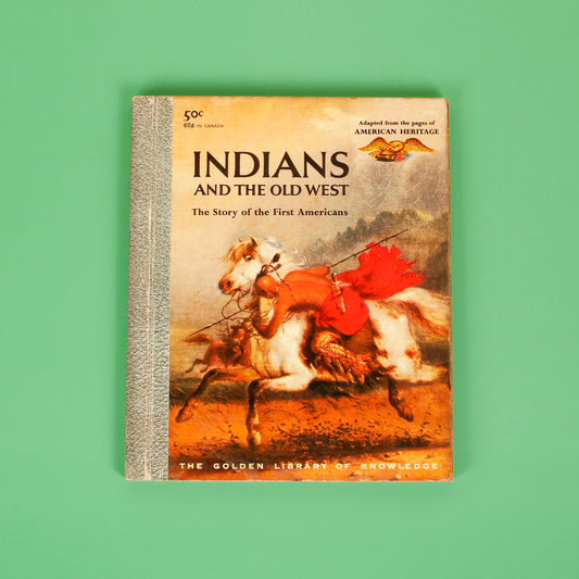Indians and the Old West (The Golden Library of Knowledge)