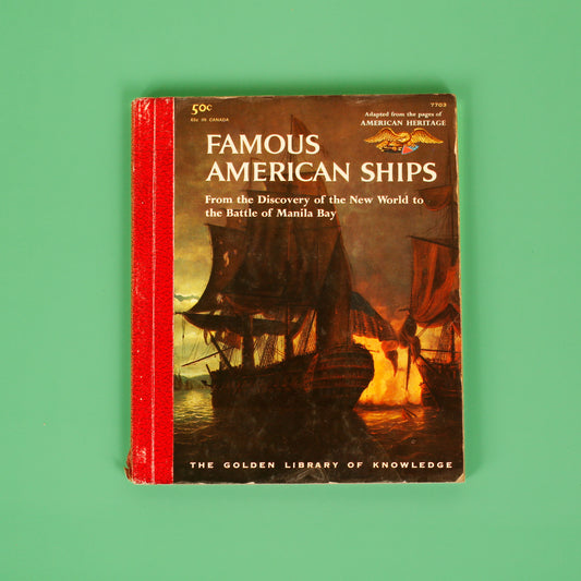 Famous American Ships (The Golden Library of Knowledge)