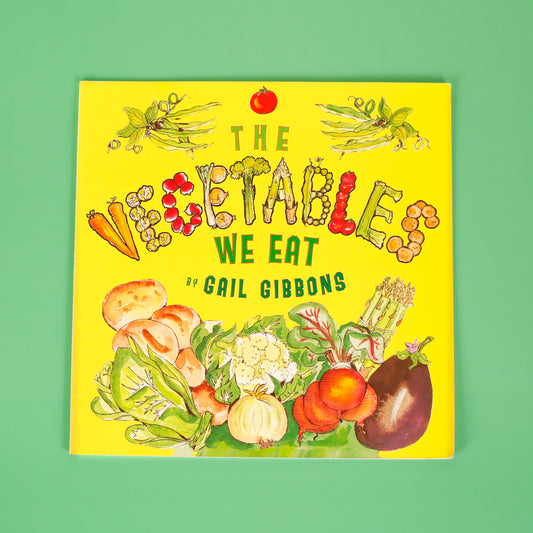 The Vegetables We Eat