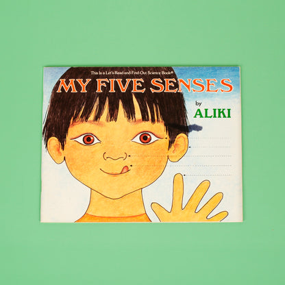 My Five Senses, revised edition (Let's-Read-and-Find-Out Science Book)