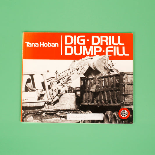 Dig, Drill, Dump, Fill