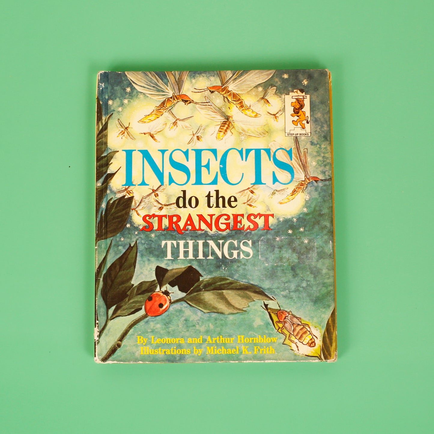 Insects do the Strangest Things (Step-Up Books)
