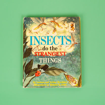 Insects do the Strangest Things (Step-Up Books)