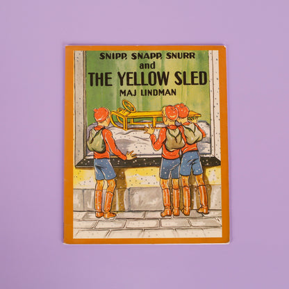 Snipp, Snapp, Snurr and the Yellow Sled