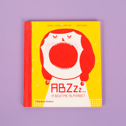 ABZZZZ...: A Bedtime Alphabet