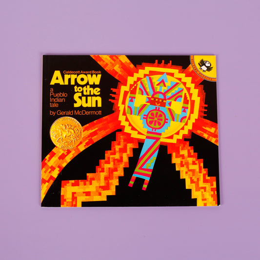 Arrow to the Sun: A Pueblo Indian Tale